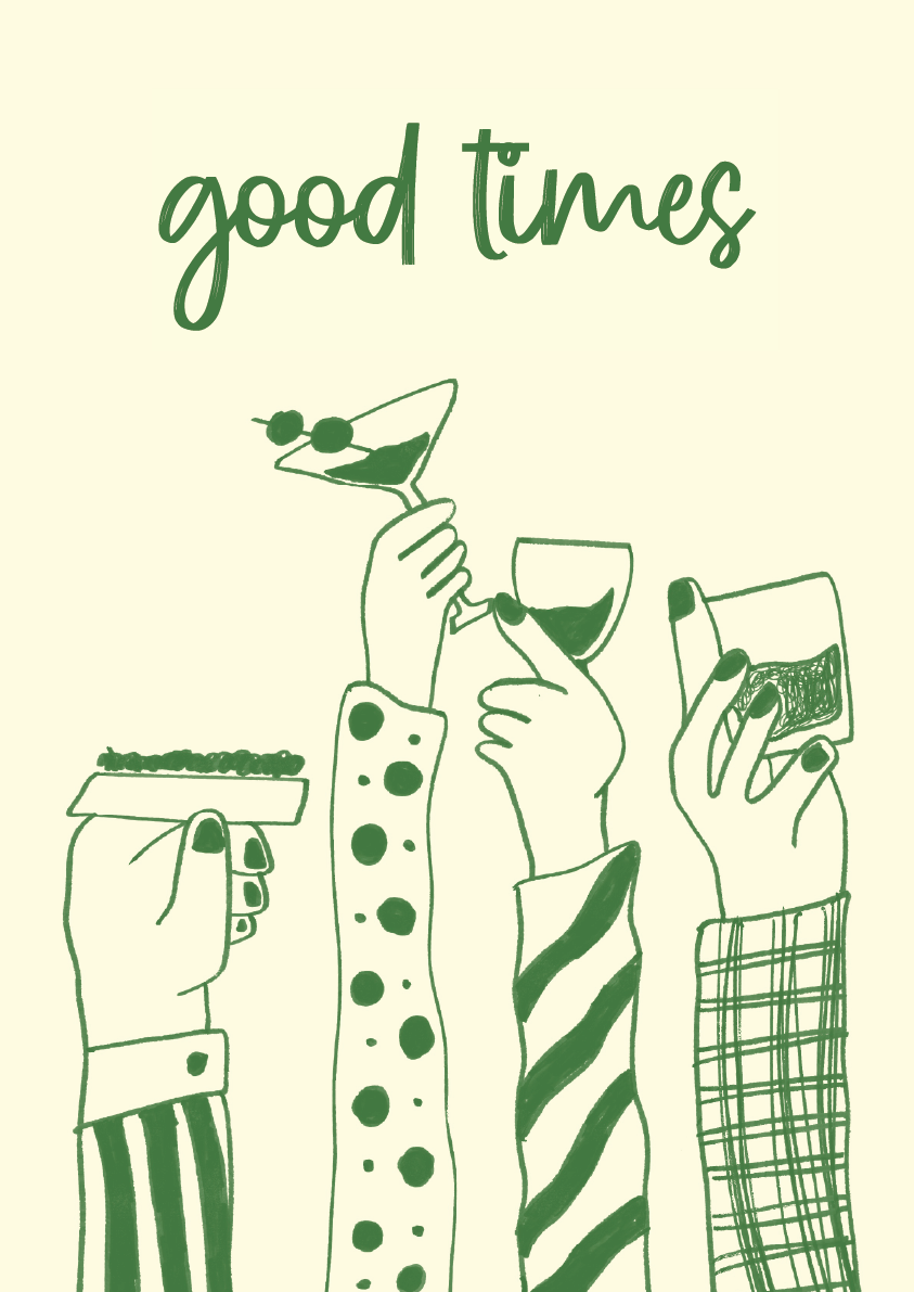 Illustration of hands holding drinks with 'good times' text above on a beige background