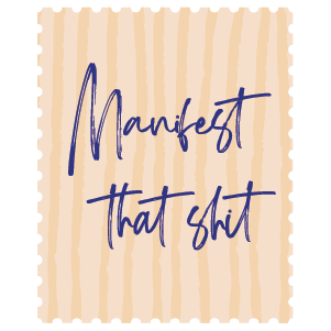 Text 'Manifest that shit' in blue on a beige textured background