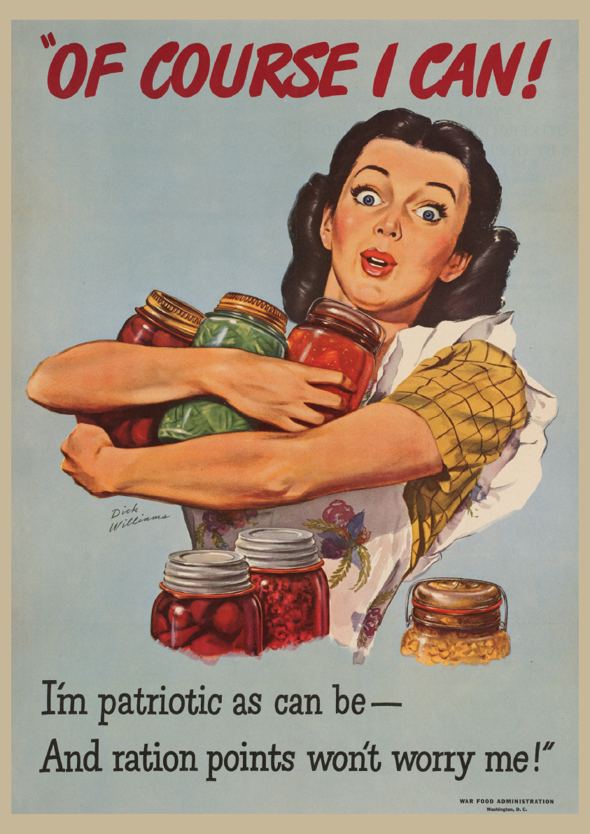 Vintage-style poster with a woman holding jars of canned goods and text about patriotism and rationing.