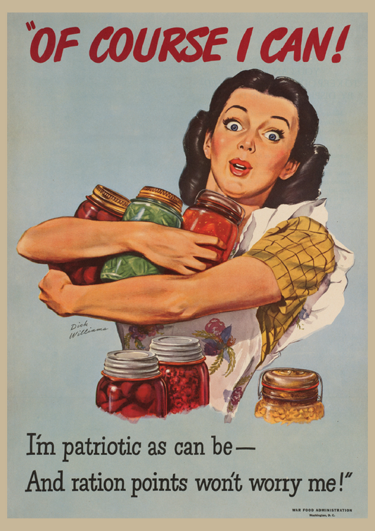 Vintage-style poster with a woman holding jars of canned goods and text about patriotism and rationing.