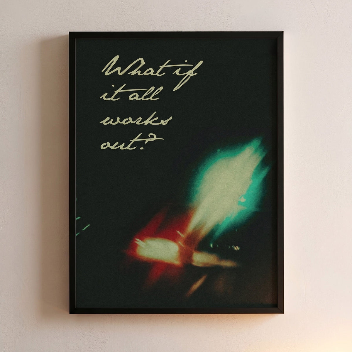 framed what if it all works out poster 